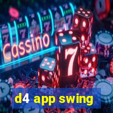 d4 app swing